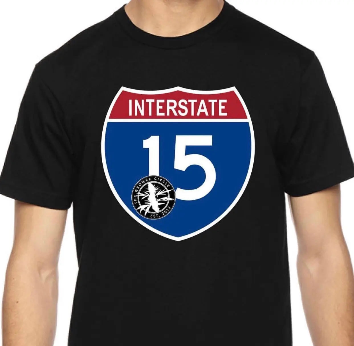 Interstate 15 T-Shirt The Grower Circle